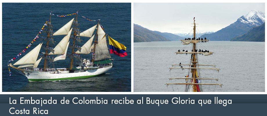 La Embajada de Colombia recibe al Buque Gloria que llega Costa Rica en noviembre de 2017