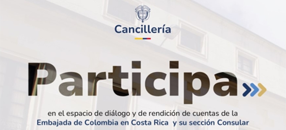 Embajada de Colombia en Costa y su Sección consular invitan a la Rendición de cuentas a realizarse el 19 de septiembre de 2024